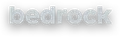 Bedrock Development